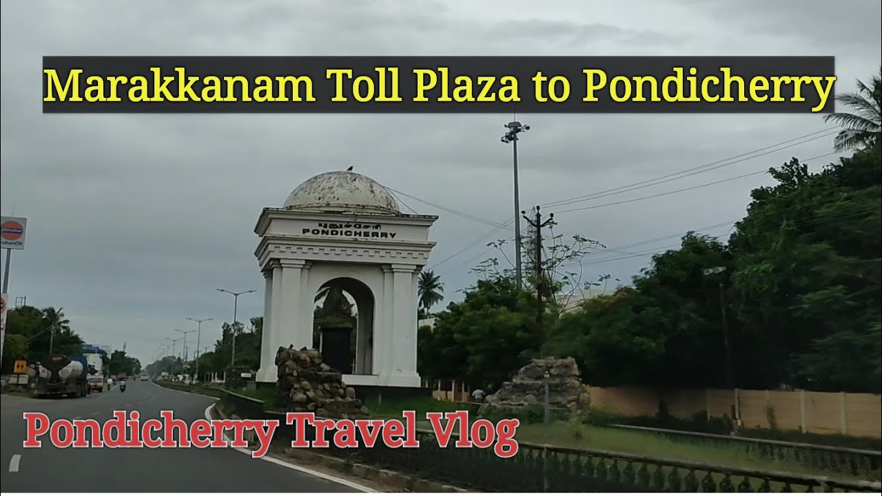 Marakkanam Toll Plaza to Pondicherry Road Trip | ECR Road Travel