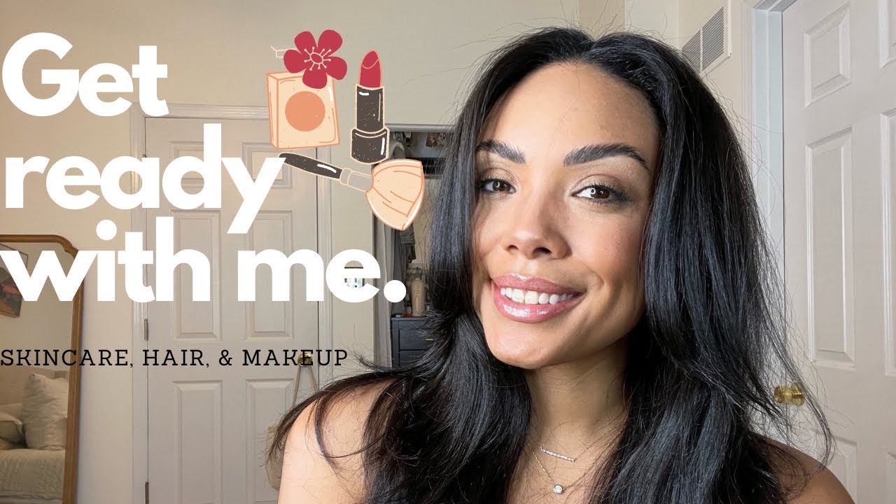 Get Ready With Me: Skincare, Hair, and Make-up