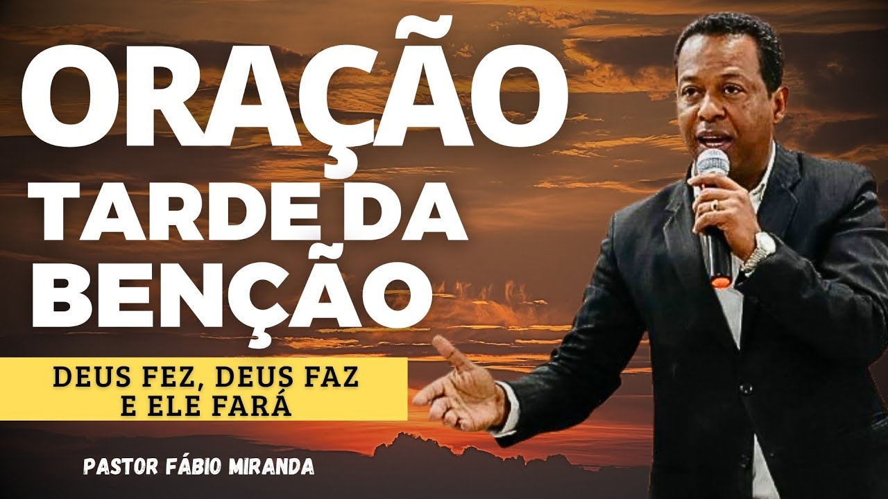 🔥 Oração da tarde 