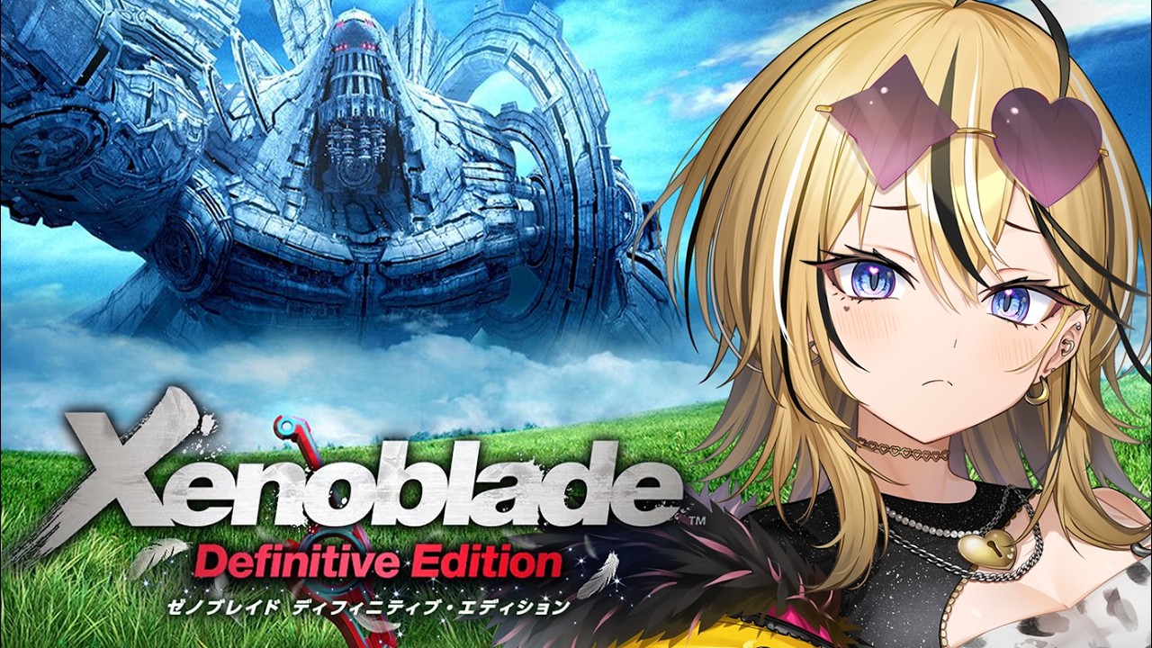 【ゼノブレイド】ギャルがXenoblade DEをプレイするぞ！！！！リベンジ！！救出しにいくかんね！！！【 成海ミャオ / #ミクスト 】