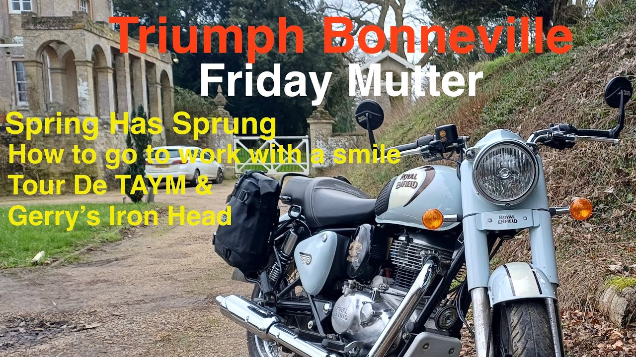 Spring Has Sprung, How to go to work with a smile & Tour de TAYM | Triumph Bonneville Friday Mutter