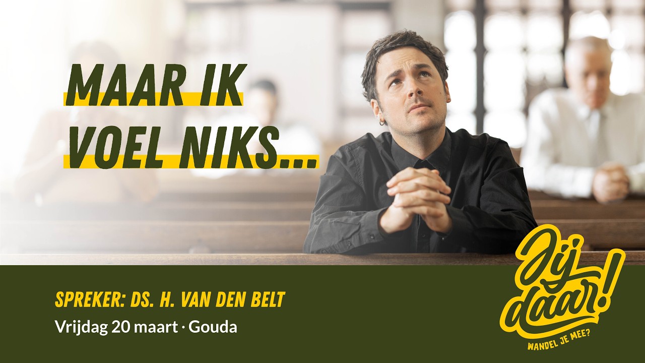 LIVE | Gouda | Maar ik voel niks... | Ds. H. van den Belt | 20 maart 2026