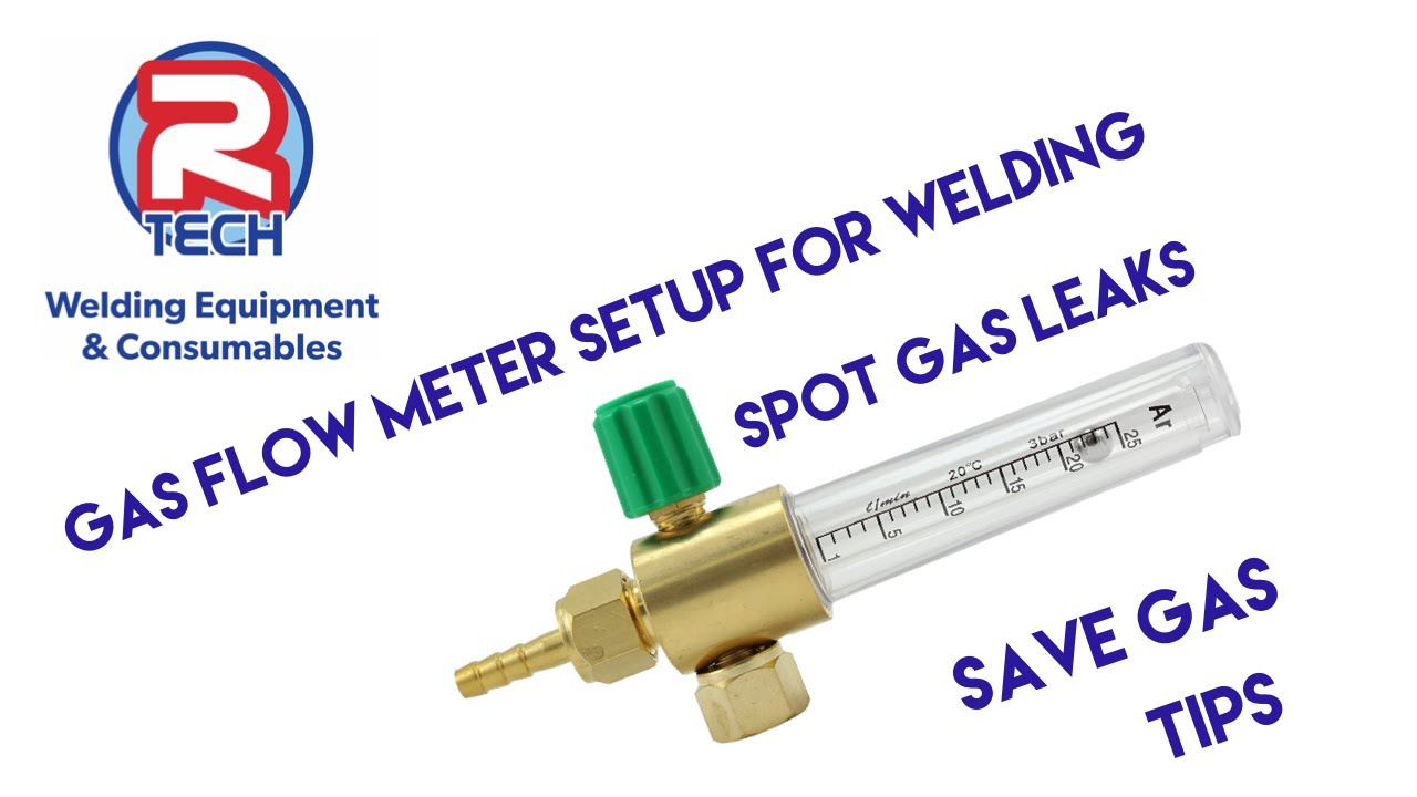 Gas flow meter setup for welding -  Save gas - Tips for gas leak checking