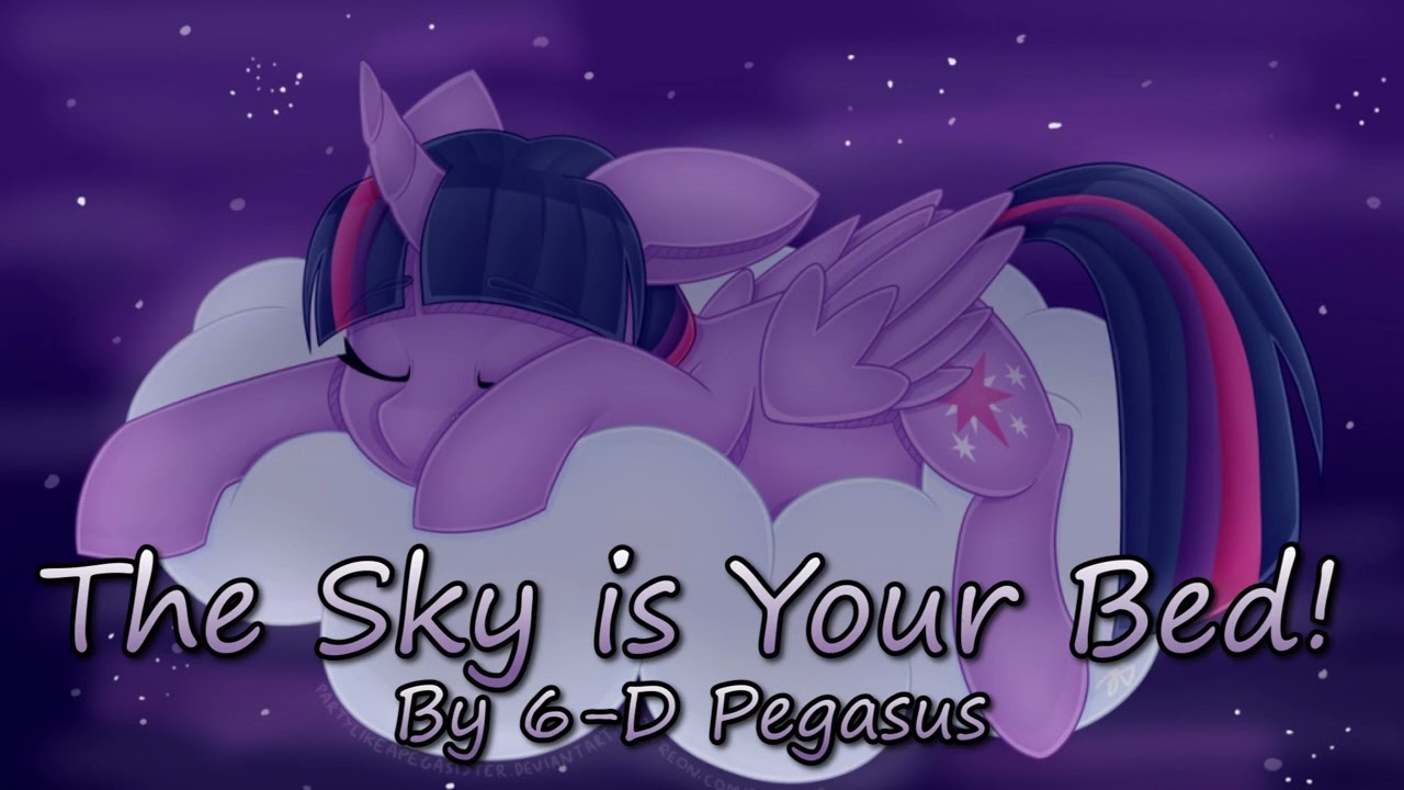 MLP Fanfiction Reading - The Sky is Your Bed