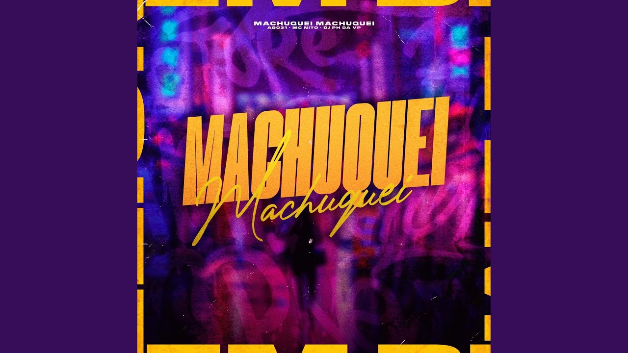 Machuquei Machuquei