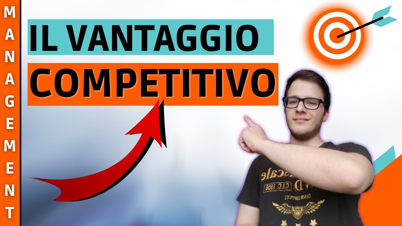 VANTAGGIO COMPETITIVO: ecco l'elemento FONDAMENTALE per il successo di un'AZIENDA (e non solo)