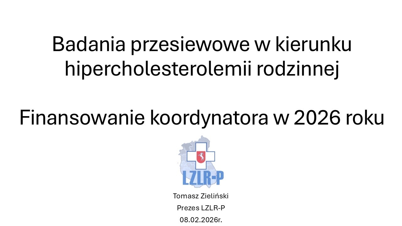 Webinar LZLR-P 08.02.2026r. Finansowanie koordynatora 2026, przesiew w kierunku hipercholesterolemii
