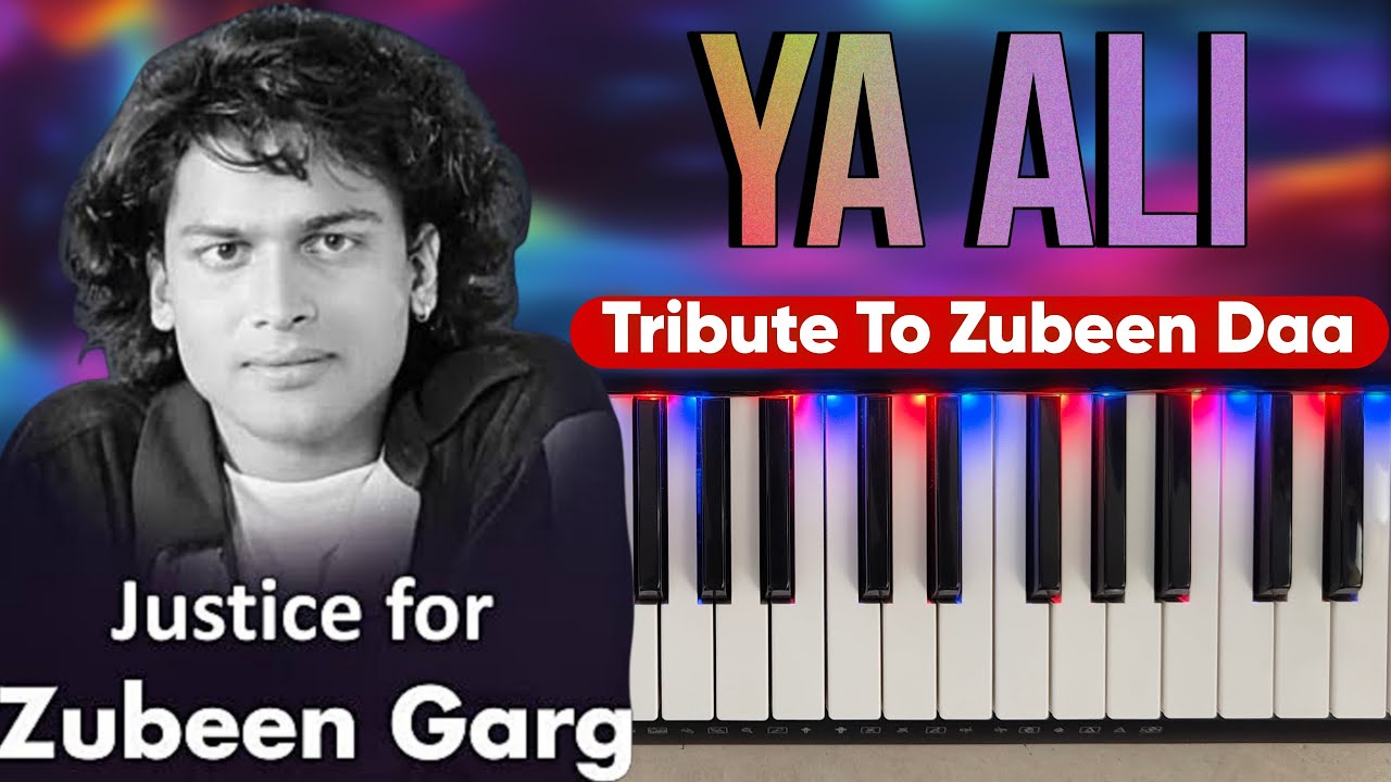 RIP Zubeen Garg | Tribute To Zubeen Garg | Ya Ali Gangster Song | Justice For Zubeen Garg