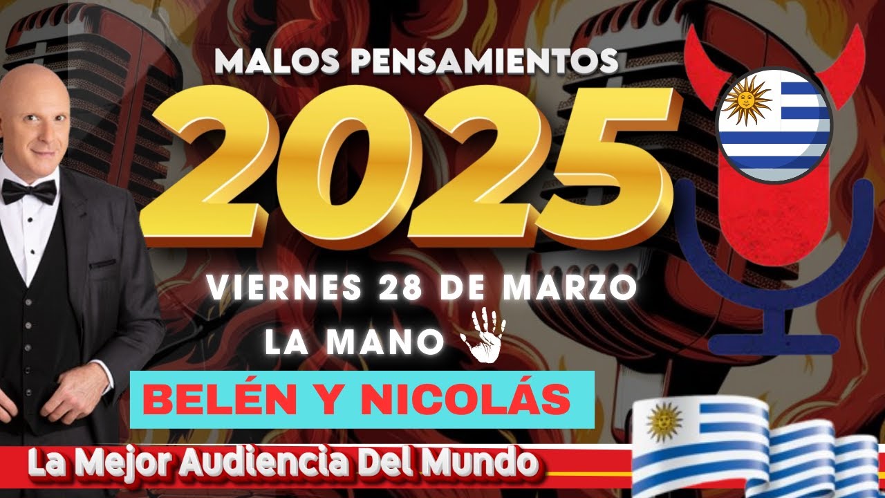 La Mano Belén Y Nicolás Malos Pensamientos Viernes 28 De Marzo 2025