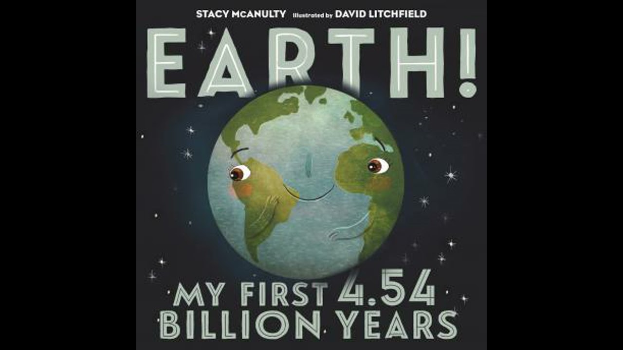 Earth! My First 4.54 Billion Years - Stacy McAnulty