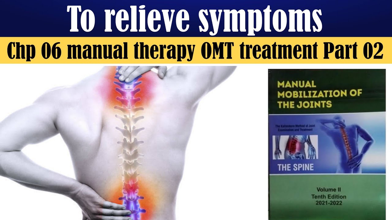chapter 6 | Omt treatment | Elements of Omt treatment |  To relieve symptoms #part2