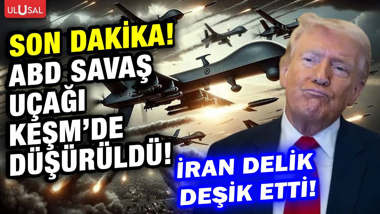 SON DAKİKA! İran Keşm'de ABD savaş u&ccedil;ağı d&uuml;ş&uuml;rd&uuml;!
