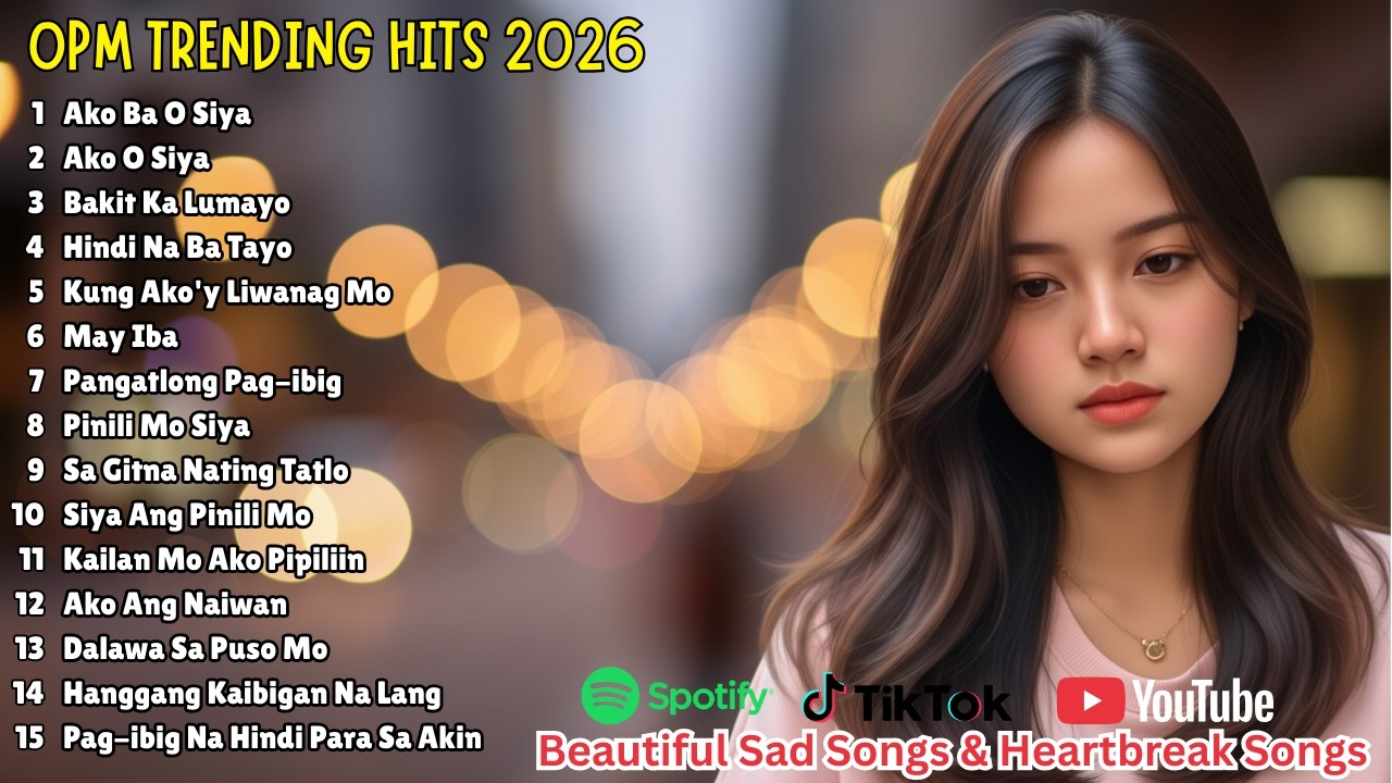 OPM Broken Heart Playlist 2026 | Beautiful Songs for Hugot Nights and Healing