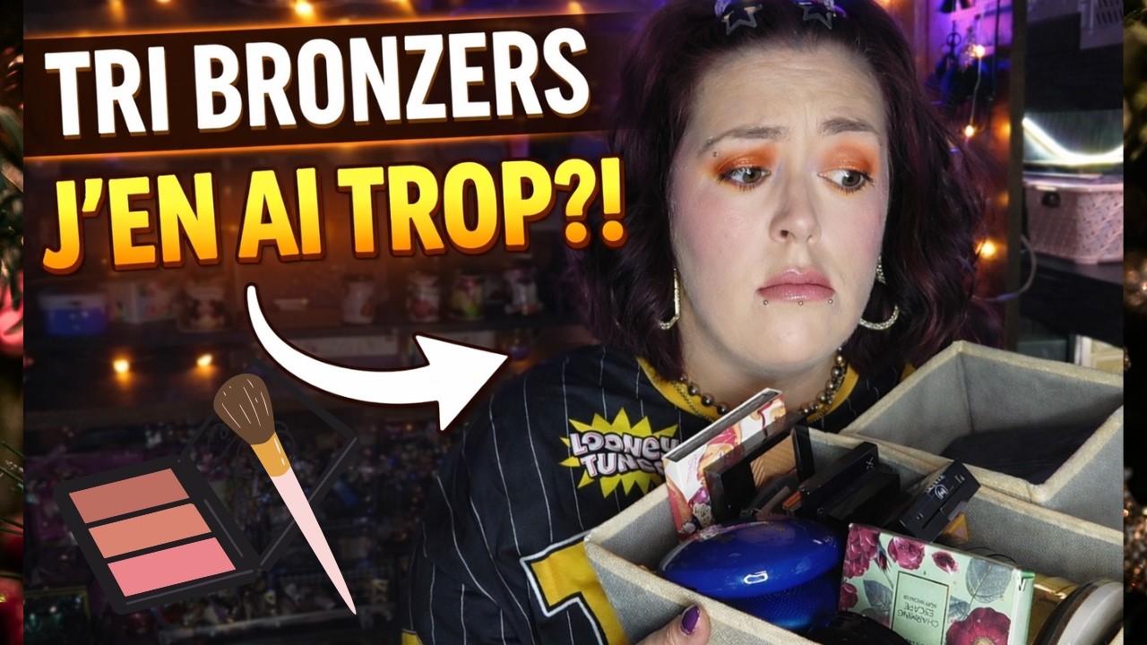 DECLUTTER BRONZERS énorme tri dans ma collection 💥