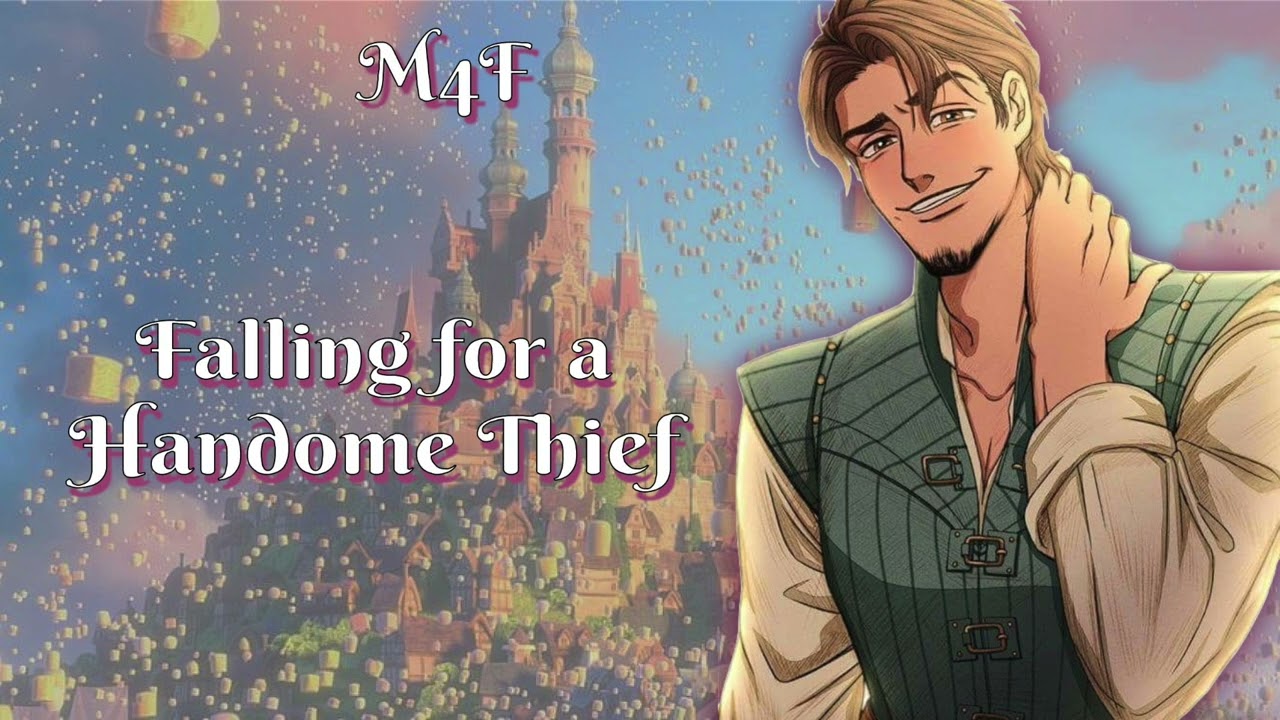 Falling in Love with a Very Handsome Thief [Princess Listener] [M4F] ASMR Roleplay