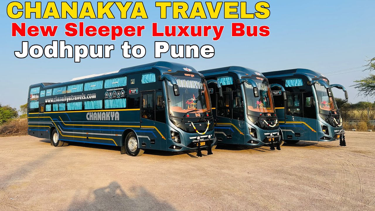Chanakya Travels Brand New Luxury Sleeper Bus 2026 (Jodhpur to Pune) Ashok Leyland Sleeper Bus