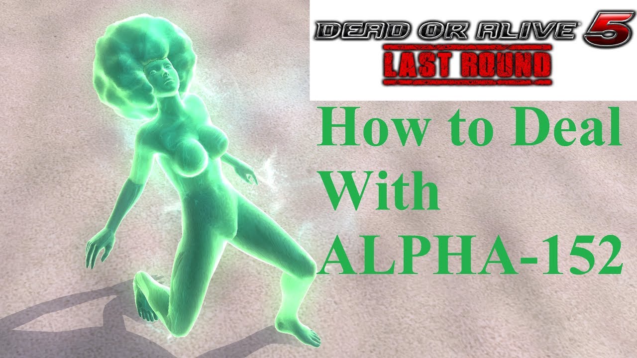 DOA5LR: How To Deal With ALPHA-152