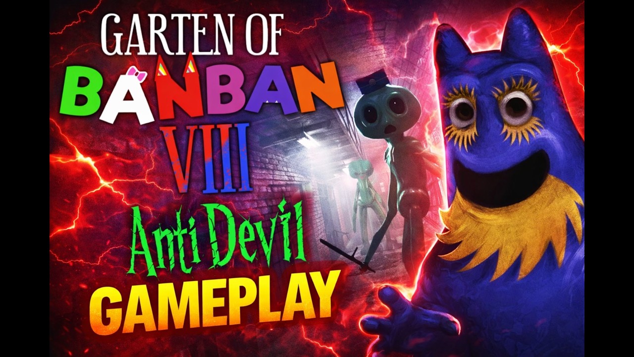 Garten of banban 8 Anti Devil Gameplay Part 1