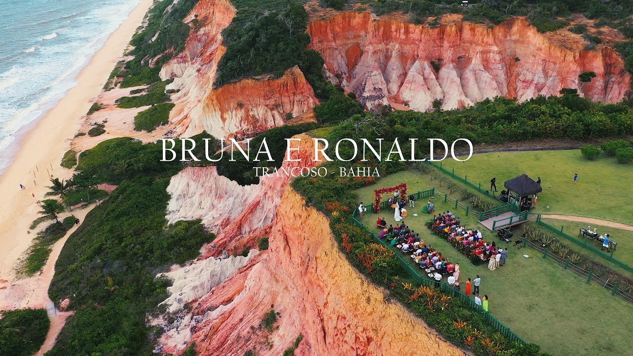 Bruna e Ronaldo - Casamento lindo em Trancoso - Bahia