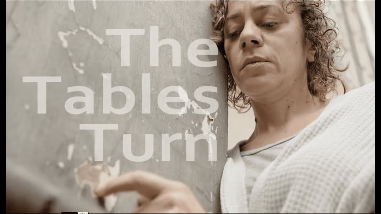 'The Tables Turn' (2020) film, written by Joolz Nylander
