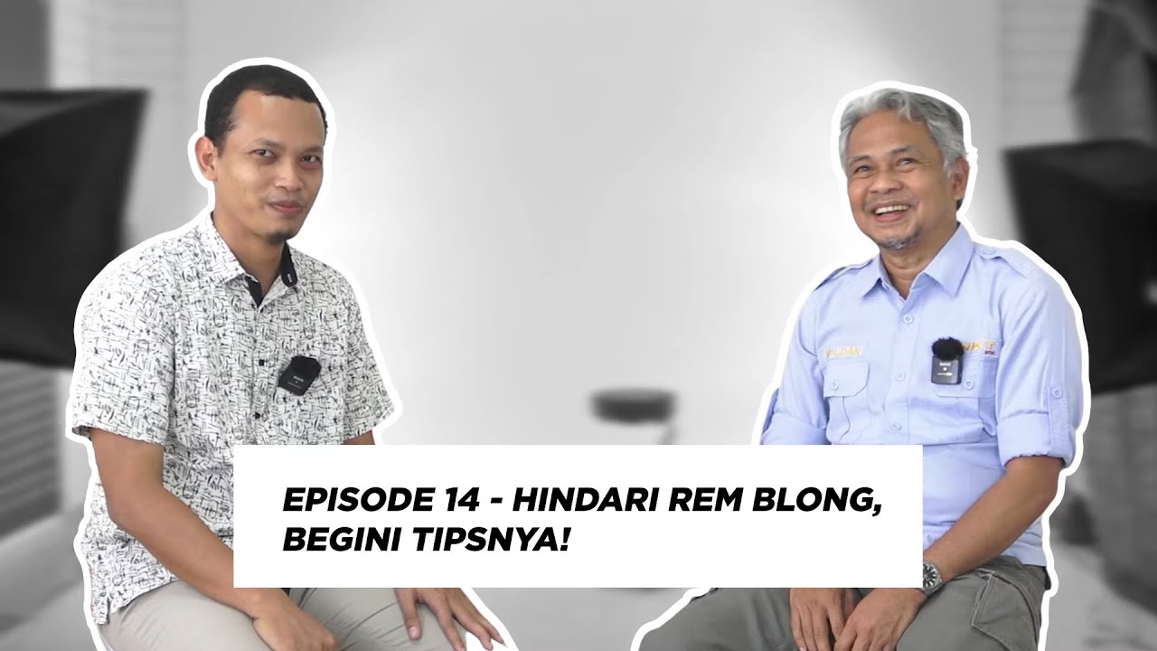 #ITKTalks Episode 14 - Hindari Rem Blong, Begini Tipsnya!