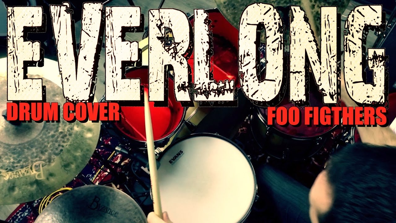 EVERLONG - FOO FIGHTERS - DRUM COVER