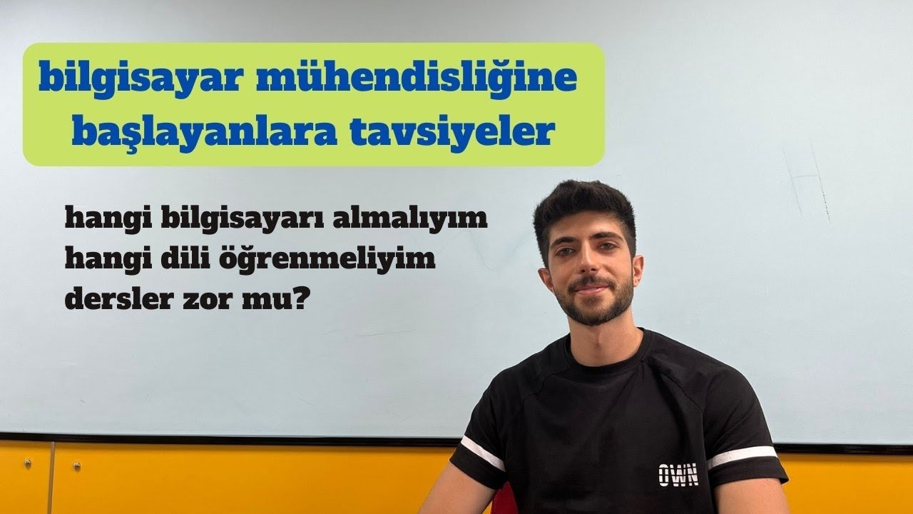 Bilgisayar Mühendisliğine Başlayanlara Tavsiyeler - Bilgisayarr Mühendisliği Okumak #yks