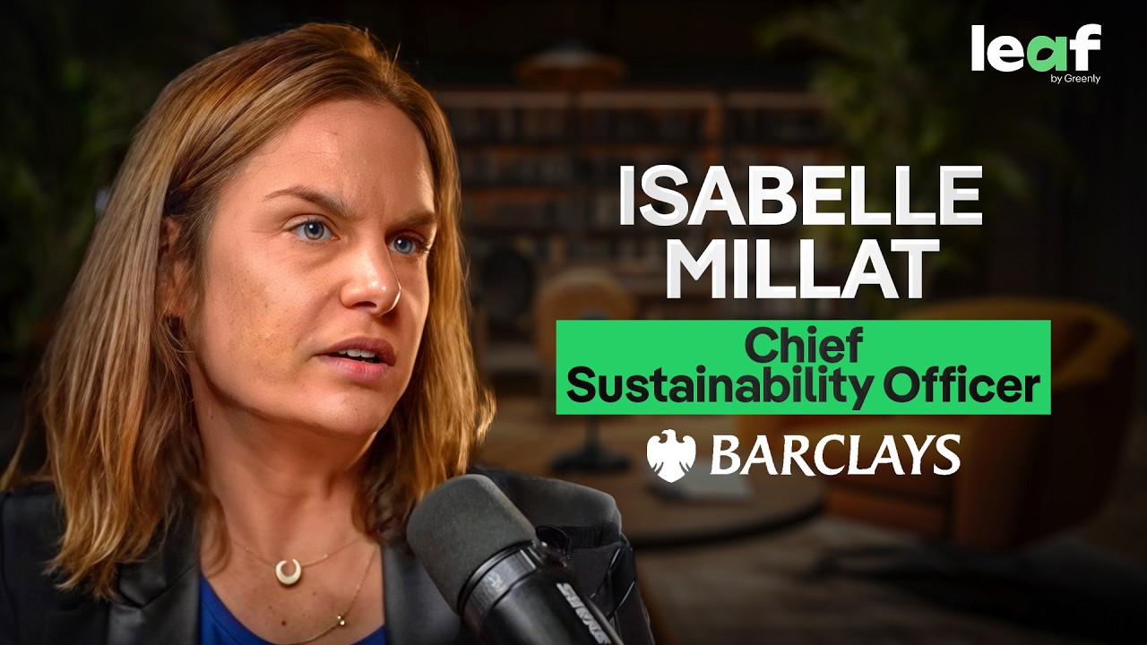 ESG et Finance Durable : les Enjeux Clés de la Transition - Isabelle Millat (CSO ‪@Barclays) Leaf #6