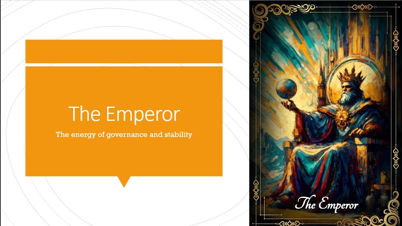 4 The Emperor - The energy of governance and stability