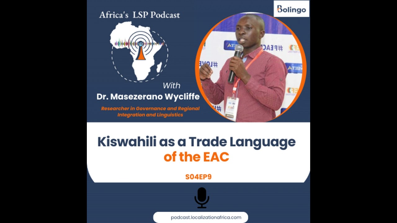 Kiswahili as a Trade Language of the EAC with Dr. Masezerano Wycliffe