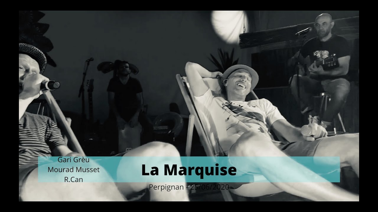 La Marquise - Mourad Musset, Gari Grèu et R.Can