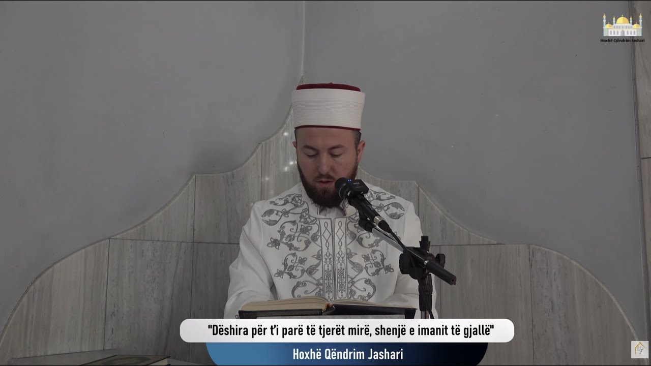 Dëshira për t’i parë të tjerët mirë, shenjë e imanit të gjallë | Xhumaja 16.01.2026| Qëndrim Jashari