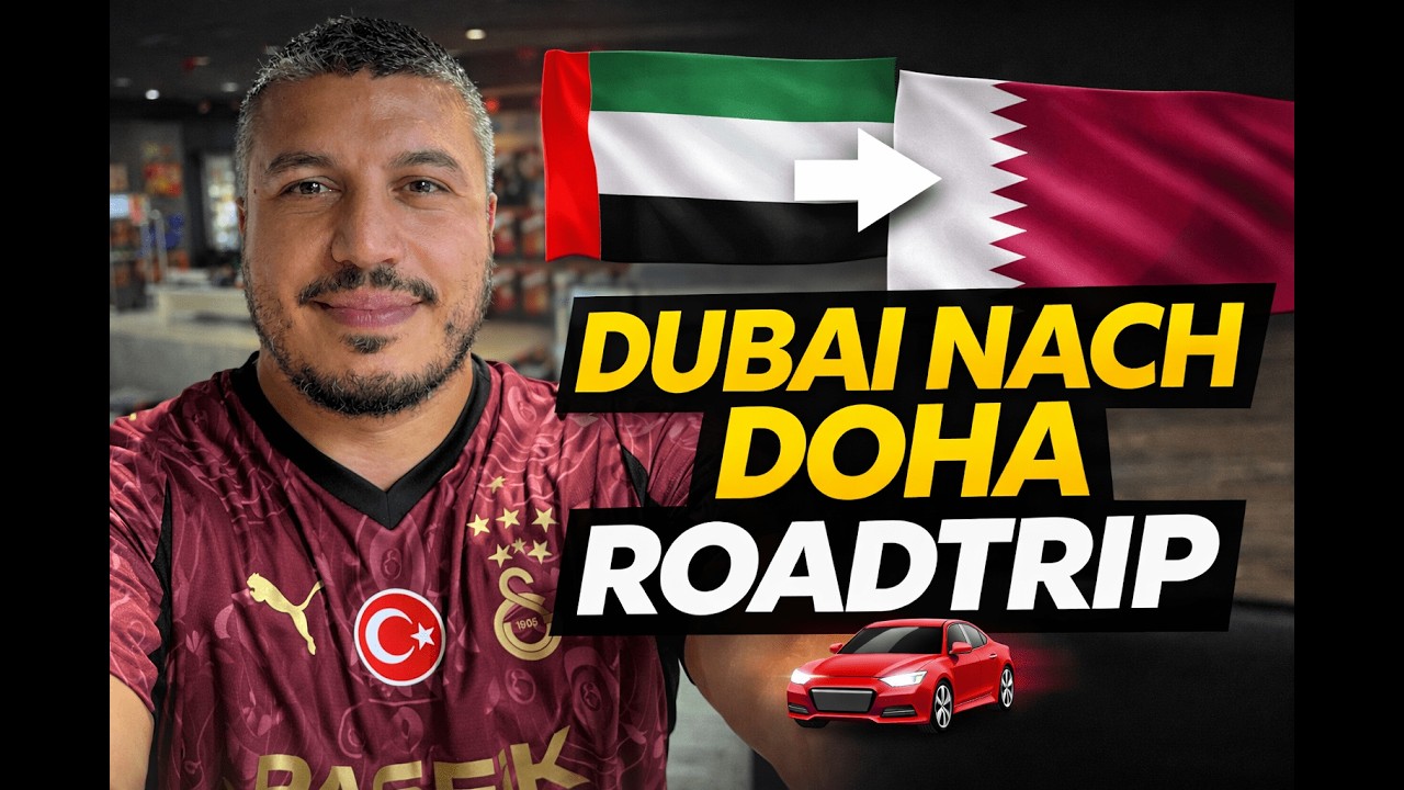 Mit dem Auto von Dubai nach Doha 🇦🇪➡️🇶🇦 | Roadtrip, Grenzen & ehrliches Fazit