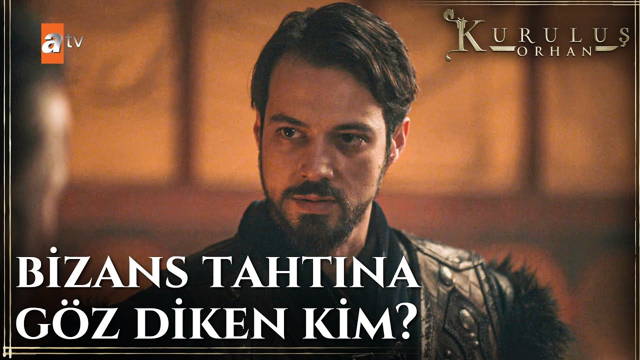 Bizans'ın i&ccedil;inde d&ouml;nen oyun! - Kuruluş Orhan 12. B&ouml;l&uuml;m