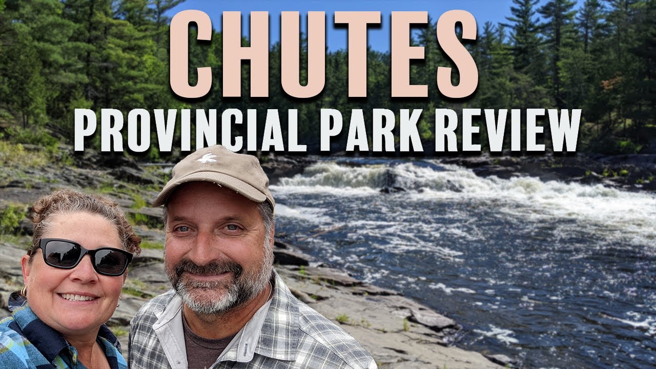 S04E11 Chutes Provincial Park Review