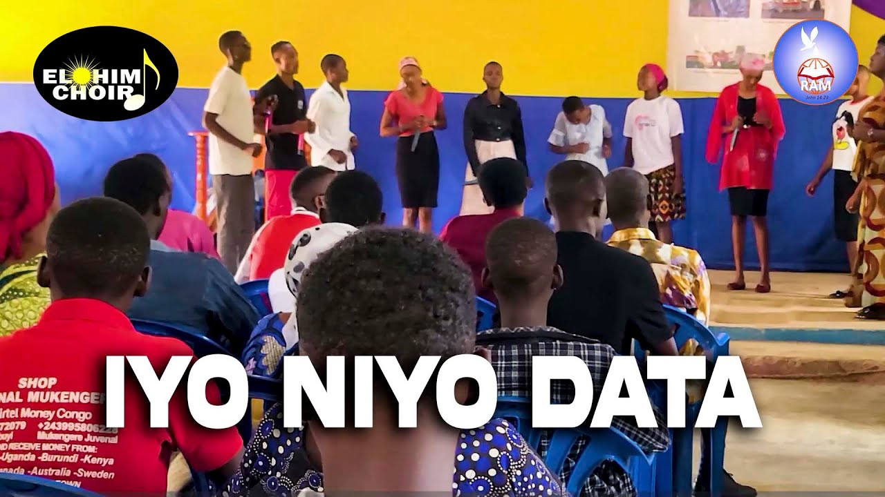 IYO NIYO DATA || NABONYE IGICANIRO || ELOHIM CHOIR || RAM