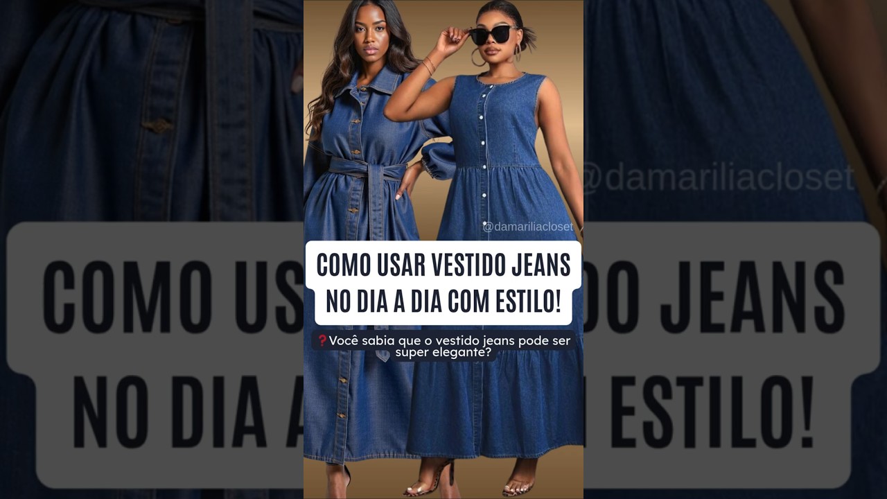 Como usar vestido jeans no dia a dia. #jeans #vestidos  #moda