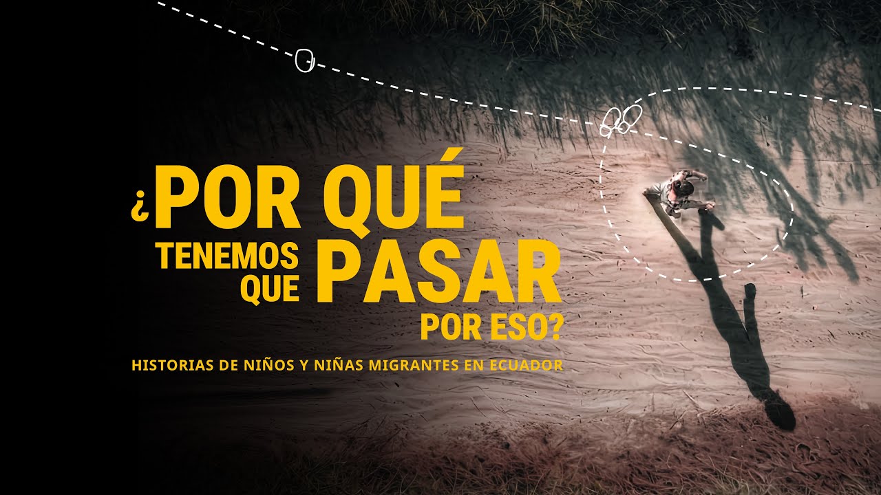 ¿Por qué tenemos que pasar por eso? Historias de niños y niñas migrantes en Ecuador