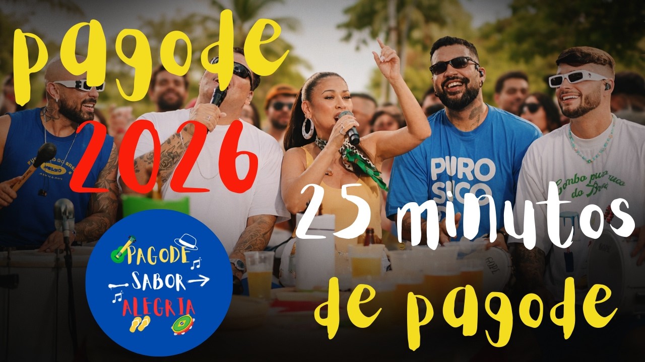 Pagode 2026 Para Relaxar, Curtir e Cantar