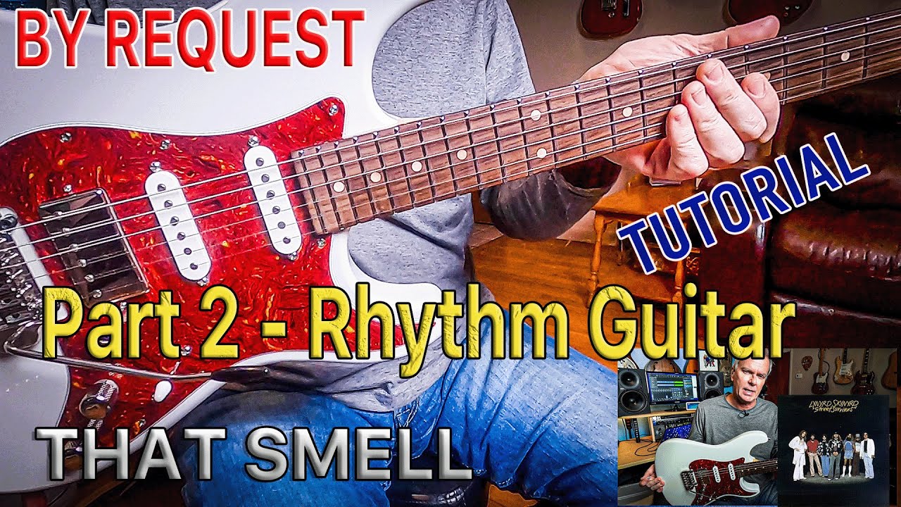 THAT SMELL (Rhythm Guitar) *By Request* Lynyrd Skynyrd