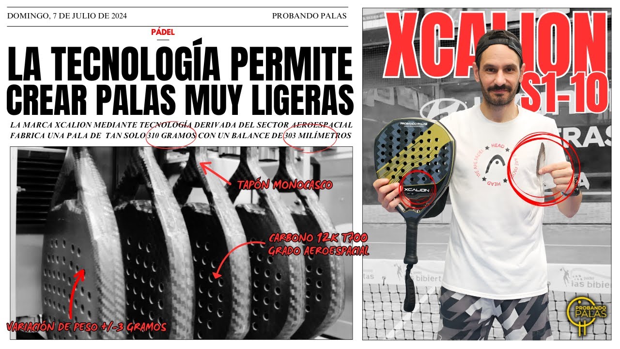 XCALION S1-10 &iexcl;La M&Aacute;S LIGERA! &iexcl;Una pala de CONTROL diferente!... #padel #technology