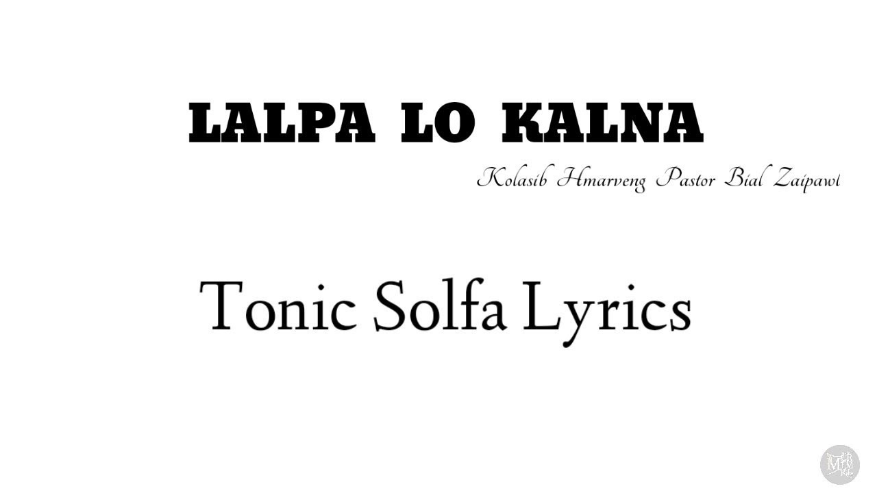 Lalpa Lo Kalna | Tonic Solfa Lyrics
