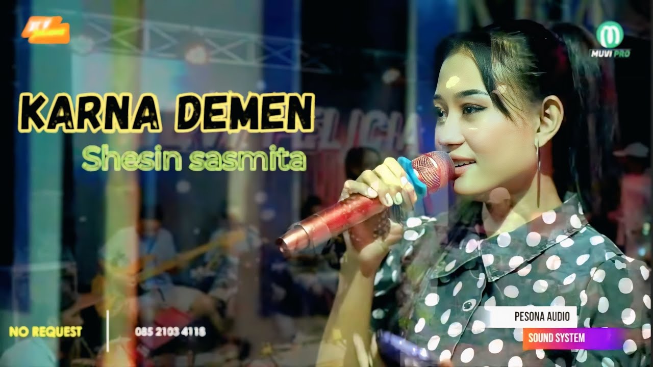 KARNA DEMEN - SHESIN SASMITA - NEW FELICIA - LIVE ONLINE