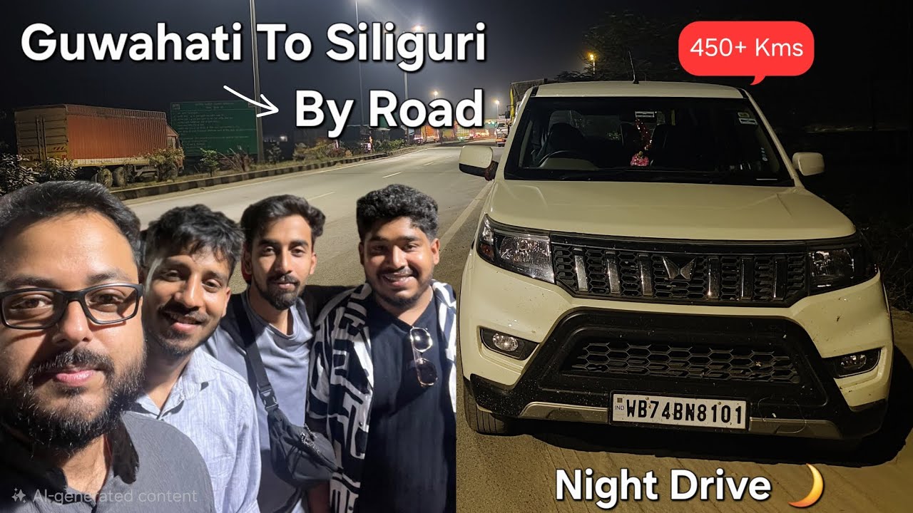 Guwahati To Siliguri: NIGHT DRIVE In The Bolero Neo! (Assam to Bengal)