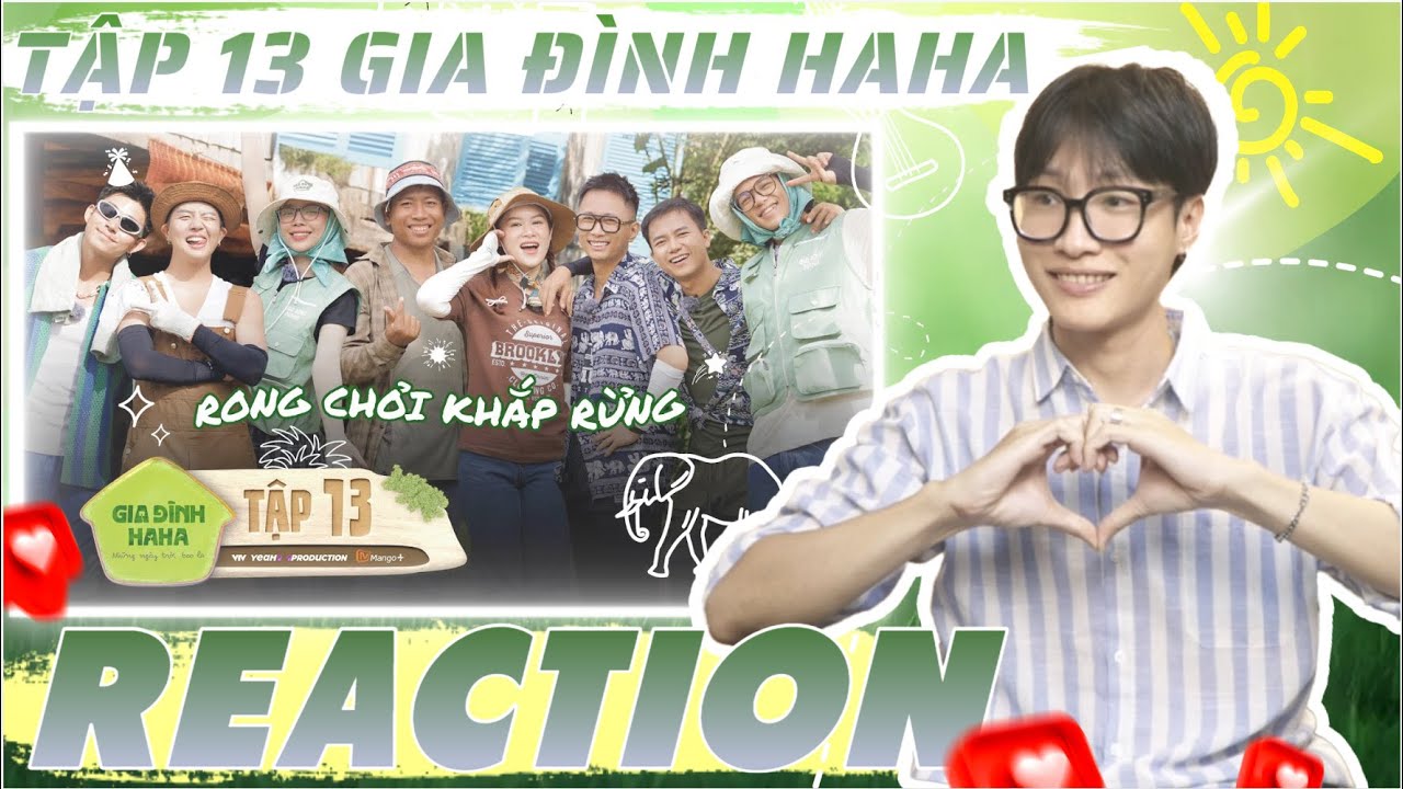 ( Reaction )  Tập 13 Gia đình Haha | Phanh phui chuyện Duy Khánh ăn vụn, Jun Phạm cứu nguy kịp thời