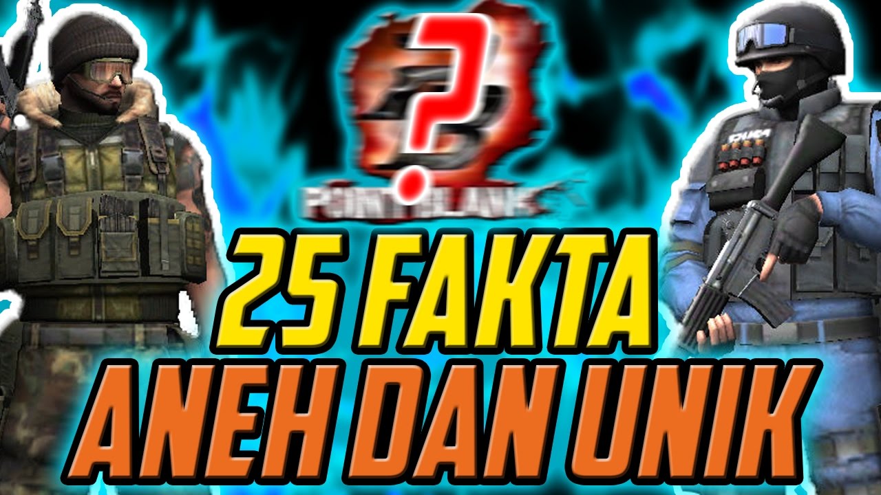 Point Blank: 25 Fakta Aneh dan Unik
