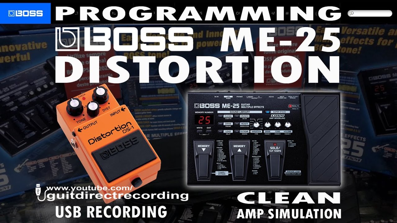 BOSS ME 25 DISTORTION - Boss DS-1 Simulation FREE Patch Settings