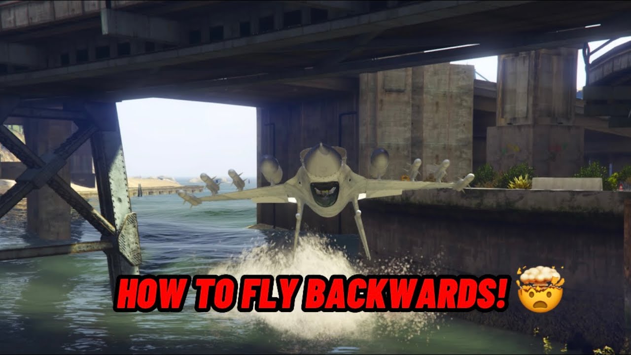 How to fly backwards!!?  in GTA ONLINE - JetJitzu