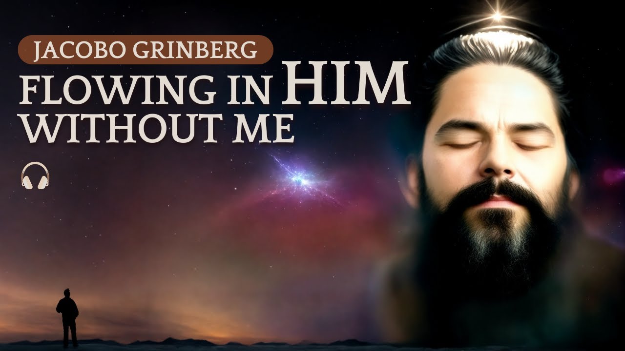 FLOWING IN HIM, WITHOUT ME - Audiobook by Dr. JACOBO GRINBERG