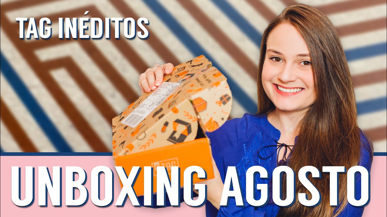 Unboxing TAG IN&Eacute;DITOS | Edi&ccedil;&atilde;o Agosto 2020